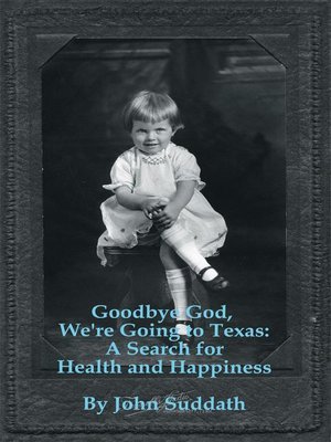 cover image of Goodbye God, We're Going to Texas